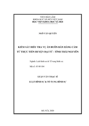 Luận văn thạc sĩ kiểm sát điều tra vụ án buôn bán hàng cấm từ thực tiền huyện đại từ tỉnh thái nguyên