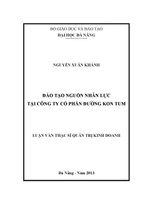 Luận văn thạc sĩ đào tạo nguồn nhân lực tại công ty cổ phần đường kon tum