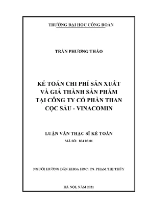 Luận văn thạc sĩ kế toán chi phí sản xuất và giá thành sản phẩm tại công ty cổ phần than cọc sáu vinacomin