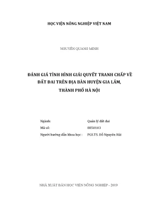 Luận văn thạc sĩ đánh giá tình hình giải quyết tranh chấp về đất đai trên địa bàn huyện gia lâm thành phố hà nội