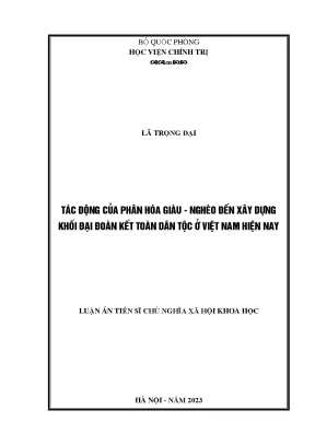 Luận án tiến sĩ tác động của phân hóa giàu nghèo đến xây dựng khối đại đoàn kết toàn dân tộc ở việt nam hiện nay