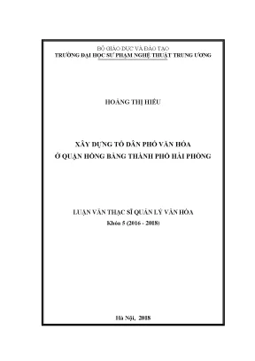 Luận văn thạc sĩ quản lý văn hóa xây dựng tổ dân phố văn hóa ở quận hồng bàng thành phố hải phòng