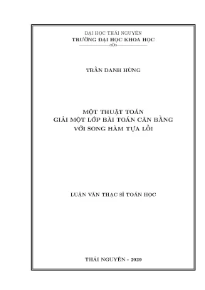 Luận văn thạc sĩ một thuật toán giải một lớp bài toán cân bằng với song hàm tựa lồi