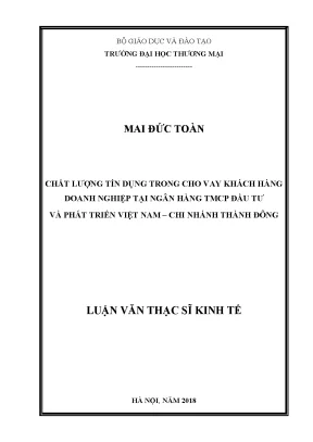 Luận văn thạc sĩ chất lượng tín dụng trong cho vay khách hàng doanh nghiệp tại ngân hàng tmcp đầu tư và phát triển việt nam chi nhánh thành đông