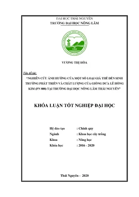 Luận văn nghiên cứu ảnh hưởng của một số giá thể đến sinh trưởng phát triển và chất lượng của giống dưa lê hồng kim pn 888 tại trường đại học nông lâm thái nguyên