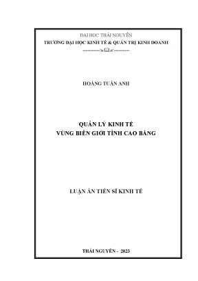 Luận án tiến sĩ kinh tế quản lý kinh tế vùng biên giới tại tỉnh cao bằng