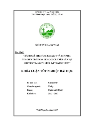 Luận văn đánh giá khả năng sản xuất và hiệu quả tẩy giun tròn của levamisol trên vịt chuyên trứng tc nuôi tại thái nguyên