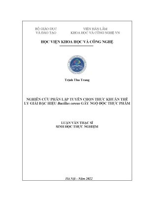 Luận văn thạc sĩ sinh học thực nghiệm nghiên cứu phân lập tuyển chọn thực khuẩn thể ly giải đặc hiệu bacillus cereus gây ngộ độc thực phẩm