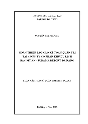 Luận văn thạc sĩ hoàn thiện báo cáo kế toán quản trị tại công ty cổ phần khu du lịch bắc mỹ an furama resort đà nẵng