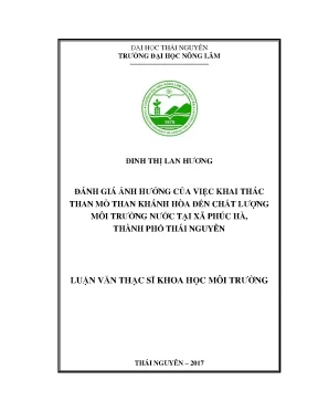 Luận văn thạc sĩ đánh giá ảnh hưởng của việc khai thác than mỏ than khánh hòa đến chất lượng môi trường nước tại xã phúc hà tp thái nguyên