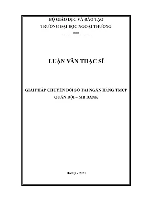 Luận văn thạc sĩ giải pháp chuyển đổi số của ngân hàng tmcp quân đội mb bank