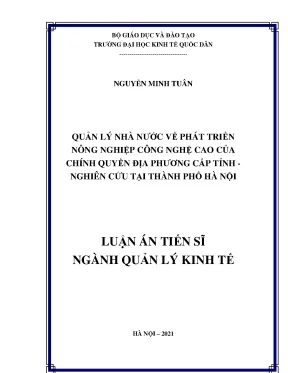 Luận án tiến sĩ quản lý kinh tế quản lý nhà nước về phát triển nông nghiệp công nghệ cao của chính quyền địa phương cấp tỉnh nghiên cứu tại thành phố hà nội