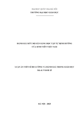 Luận án tiến sĩ đo lường và đánh giá trong giáo dục đánh giá mức độ sẵn sàng học tập tự định hướng của sinh viên việt nam