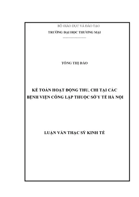 Luận văn thạc sĩ kế toán hoạt động thu chi tại các bệnh viện công lập thuộc sở y tế hà nội