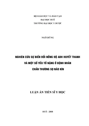 Luận án tiến sĩ nghiên cứu sự biến đổi nồng độ adh huyết thanh và một số yếu tố nặng ở bệnh nhân chấn thương sọ não kín