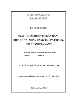 Luận văn thạc sĩ phát triển dịch vụ ngân hàng điện tử tại ngân hàng thương mại cổ phần việt nam thịnh vượng chi nhánh đà nẵng