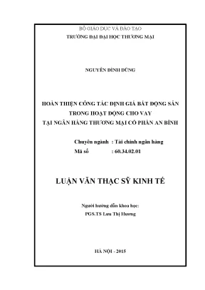Luận văn hoàn thiện công tác định giá bất động sản trong hoạt động cho vay tại ngân hàng thương mại cổ phần an bình
