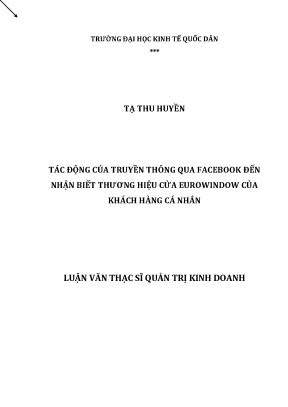 Luận văn thạc sĩ tác động của truyền thông qua facebook đến nhận biết thương hiệu cửa eurowindow của khách hàng cá nhân