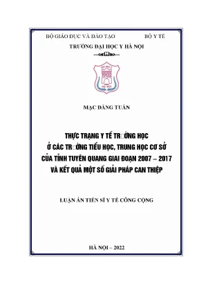 Luận án tiến sĩ thực trạng y tế trường học ở các trường tiểu học trung học cơ sở của tỉnh tuyên quang giai đoạn 2007 2017 và kết quả một số giải pháp can thiệp