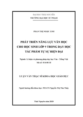 Luận văn thạc sĩ phát triển năng lực văn học cho học sinh lớp 9 trong dạy học tác phẩm tự sự hiện đại