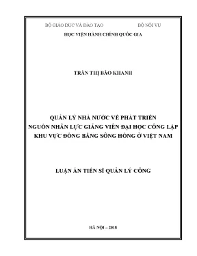 Luận án tiến sĩ quản lý công quản lý nhà nước về phát triển nguồn nhân lực giảng viên đại học công lập khu vực đồng bằng sông hồng ở việt nam