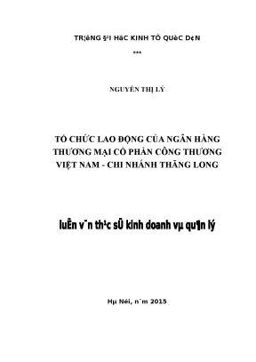 Luận văn thạc sĩ kinh tế tổ chức lao động của ngân hàng thương mại cổ phần công thương việt nam chi nhánh thăng long