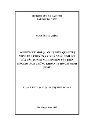 Luận văn thạc sĩ nghiên cứu mối quan hệ giữa quản trị vốn luân chuyển và khả năng sinh lời của các doanh nghiệp niêm yết trên sở giao dịch chứng khoán thành phố hồ chí minh hose