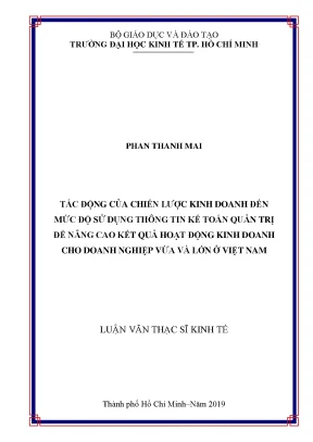 Luận văn thạc sĩ tác động của chiến lược kinh doanh đến mức độ sử dụng thông tin kế toán quản trị để nâng cao kết quả hoạt động kinh doanh cho doanh nghiệp vừa và lớn ở việt nam