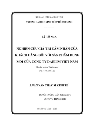 Luận văn thạc sĩ nghiên cứu giá trị cảm nhận của khách hàng đối với sản phẩm dung môi của công ty daelim việt nam luận văn thạc sĩ