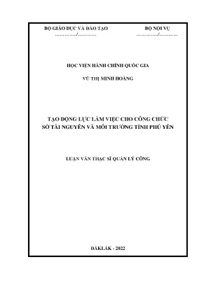 Luận văn thạc sĩ quản lý công tạo động lực làm việc cho công chức sở tài nguyên và môi trường tỉnh phú yên
