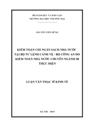 Luận văn kiểm toán chi ngân sách nhà nước tại bộ tư lệnh cảnh vệ do kiểm toán nhà nước chuyên ngành ib thực hiện