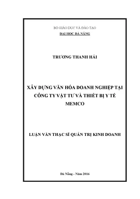Luận văn thạc sĩ xây dựng văn hóa doanh nghiệp tại công ty vật tư và thiết bị y tế memco