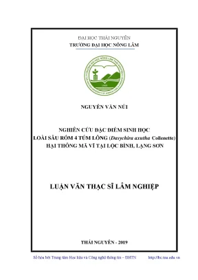 Luận văn thạc sĩ nghiên cứu đặc điểm sinh học loài sâu róm 4 túm lông dasychira axutha collenette hại thông mã vĩ tại lộc bình lạng sơn
