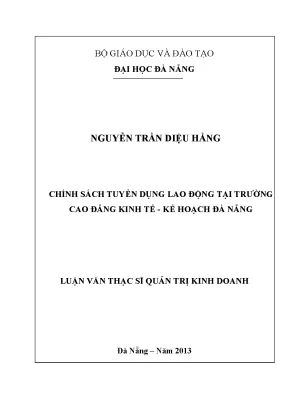 Luận văn thạc sĩ chính sách tuyển dụng lao động tại trường cao đẳng kinh tế kế hoạch đà nẵng