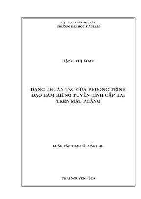 Luận văn thạc sĩ dạng chuẩn tắc của phương trình đạo hàm riêng tuyến tính cấp hai trên mặt phẳng