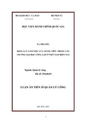 Luận án tiến sĩ quản lý công động lực làm việc của giảng viên trong các trường đại học công lập ở việt nam hiện nay
