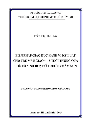 Luận văn thạc sĩ biện pháp giáo dục hành vi kỷ luật cho trẻ mẫu giáo 4 5 tuổi thông qua chế độ sinh hoạt ở trường mầm non