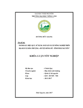 Luận văn đánh giá hiệu quả sử dụng đất sản xuất nông nghiệp trên địa bàn xã hóa thượng huyện đồng hỷ tỉnh thái nguyên