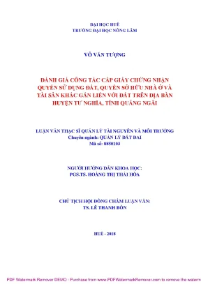 Luận văn thạc sĩ đánh giá công tác cấp giấy chứng nhận quyền sử dụng đất quyền sở hữu nhà ở và tài sản khác gắn liền với đất trên địa bàn huyện tư nghĩa tỉnh quảng ngãi