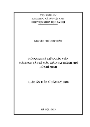 Luận án tiến sĩ tâm lý học mối quan hệ giữa giáo viên mầm non và trẻ mẫu giáo tại thành phố hồ chí minh
