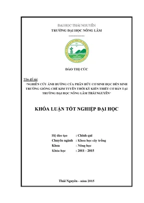 Luận văn nghiên cứu ảnh hưởng của phân hữu cơ sinh học đến sinh trưởng giống chè kim tuyên thời kỳ kiến thiết cơ bản tại trường đại học nông lâm thái nguyên