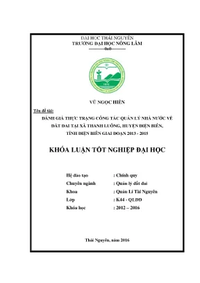 Luận văn đánh giá thực trạng công tác quản lý nhà nước về đất đai xã thanh luông huyện điện biên tỉnh điện biên giai đoạn 2013 2015