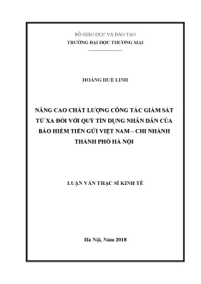 Luận văn thạc sĩ nâng cao chất lượng công tác giám sát từ xa đối với quỹ tín dụng nhân dân của bảo hiểm tiền gửi việt nam chi nhánh thành phố hà nội