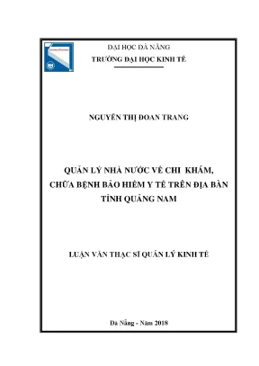 Luận văn thạc sĩ quản lý nhà nước về chi khám chữa bệnh bảo hiểm y tế trên địa bàn tỉnh quảng nam