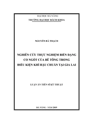 Luận án tiến sĩ kỹ thuật nghiên cứu thực nghiệm biến dạng co ngót của bê tông trong điều kiện khí hậu chuẩn tại gia lai