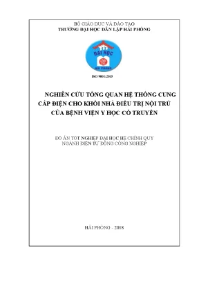 Luận văn nghiên cứu tổng quan hệ thống cung cấp điện cho khối nhà điều trị nội trú của bệnh viện y học cổ truyền