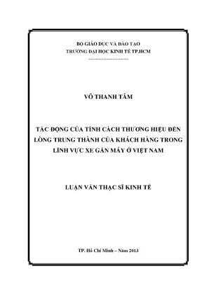 Luận văn thạc sĩ tác động của tính cách thương hiệu đến lòng trung thành của khách hàng trong lĩnh vực xe gắn máy ở việt nam luận văn thạc sĩ