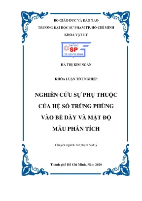 Luận văn thạc sĩ nghiên cứu sự phụ thuộc của hệ số trùng phùng vào bề dày mật độ mẫu phân tích