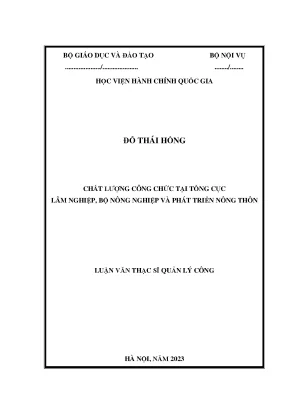 Luận văn thạc sĩ quản lý công chất lượng công chức tại tổng cục lâm nghiệp bộ nông nghiệp và phát triển nông thôn