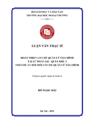 Luận văn thạc sĩ hoàn thiện cơ chế quản lý tài chính tại lữ đoàn 242 quân khu 3 theo đề án đổi mới cơ chế quản lý tài chính